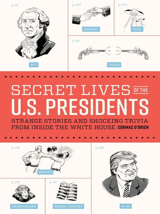 Title details for Secret Lives of the U.S. Presidents by Cormac O'Brien - Wait list